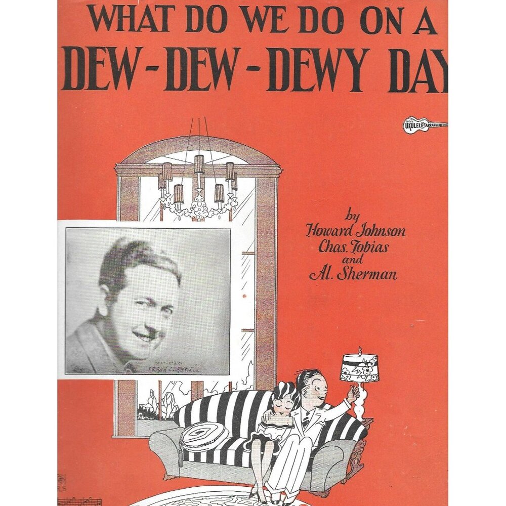 What Do We Do On A Dew Dew Dewy Day 1927 Sheet Music Frank Cornwell Cover
